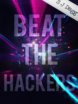 cover image of Beat the Hackers!